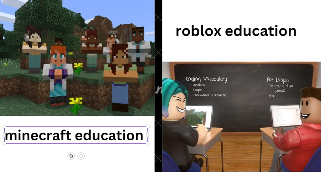 roblox and minecraft both have educational goals as well
