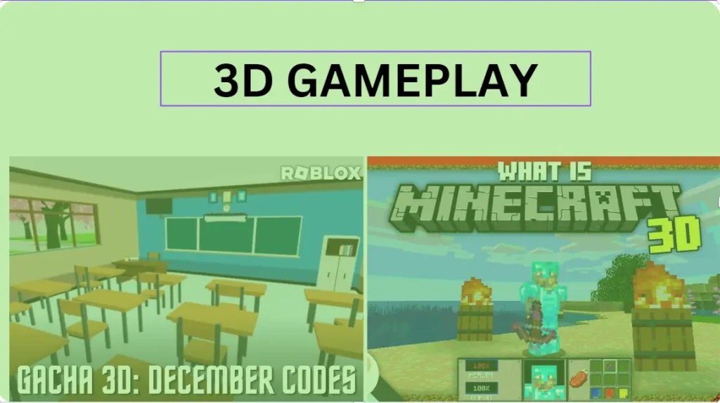 3d visual graphics is present in roblox and minecraft both
